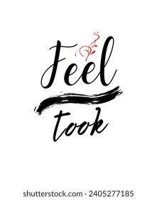 Motivational quotes Calligraphic and typographic Vector with hand-drawn lettering for prints and posters, menu design, invitation and greeting cards t-shirts design coffee mug and hoodies design