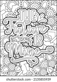 Motivational quotes coloring page. Inspirational quotes coloring page. Affirmative quotes coloring page. Positive quotes coloring page. Good vibes. Hand drawn floral line art. Motivational typography.