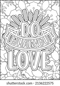 Motivational quotes coloring page. Inspirational quotes coloring page. Affirmative quotes coloring page. Positive quotes coloring page. Good vibes. Hand drawn floral line art. Motivational typography.