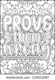 Motivational quotes coloring page. Inspirational quotes coloring page. Affirmative quotes coloring page. Positive quotes coloring page. Good vibes. Hand drawn floral line art. Motivational typography.