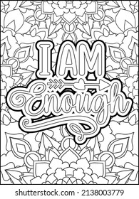 Motivational quotes coloring page. Inspirational quotes coloring page. Affirmative quotes coloring page. Positive quotes. Good vibes. Coloring book for adults. Typography design.