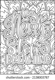 Motivational quotes coloring page. Inspirational quotes coloring page. Affirmative quotes coloring page. Positive quotes. Good vibes. Coloring book for adults. Typography design.