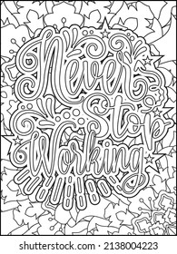 Motivational quotes coloring page. Inspirational quotes coloring page. Affirmative quotes coloring page. Positive quotes. Good vibes. Coloring book for adults. Typography design.