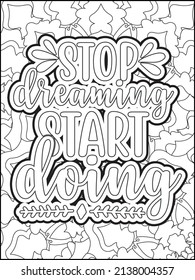 Motivational quotes coloring page. Inspirational quotes coloring page. Affirmative quotes coloring page. Positive quotes. Good vibes. Coloring book for adults. Typography design.
