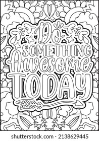 Motivational quotes coloring page. Inspirational quotes coloring page. Affirmative quotes coloring page. Positive quotes coloring page. Good vibes. Motivational swear word. Motivational typography.
