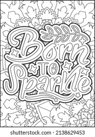 Motivational quotes coloring page. Inspirational quotes coloring page. Affirmative quotes coloring page. Positive quotes coloring page. Good vibes. Motivational swear word. Motivational typography.
