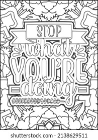 Motivational quotes coloring page. Inspirational quotes coloring page. Affirmative quotes coloring page. Positive quotes coloring page. Good vibes. Motivational swear word. Motivational typography.
