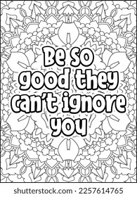 
Motivational quotes coloring page. Inspirational quotes coloring page. Affirmative quotes coloring page. Positive quotes coloring page. Good vibes. Motivational swear word. Motivational typography.