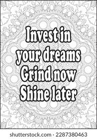 Motivational quotes coloring page. Inspirational quotes coloring page. Motivational typography.Coloring for adults and kids. Vector Illustration.Motivational Swear Word Coloring page.