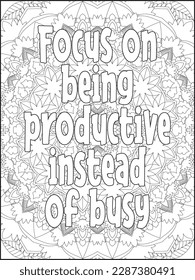 Motivational quotes coloring page. Inspirational quotes coloring page. Motivational typography.Coloring for adults and kids. Vector Illustration.Motivational Swear Word Coloring page.
