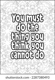 Motivational quotes coloring page. Inspirational quotes coloring page. Motivational typography.Coloring for adults and kids. Vector Illustration.Motivational Swear Word Coloring page.