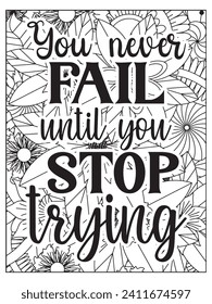 Motivational quotes coloring page. Inspirational quotes coloring page. Affirmative quotes coloring page. Coloring Page For Adult.
