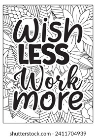 Motivational quotes coloring page. Inspirational quotes coloring page. Affirmative quotes coloring page. Coloring Page For Adult.