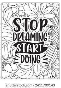 Motivational quotes coloring page. Inspirational quotes coloring page. Affirmative quotes coloring page. Coloring Page For Adult.