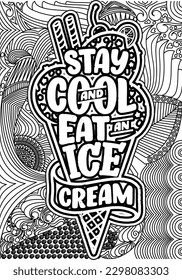 las citas motivacionales colorean el diseño de las páginas. palabras inspiradoras colorear el diseño de páginas de libros.Ice Cream Quotes Design page, Adult Coloring page design, libro de coloración de alivio de ansiedad para adultos. 