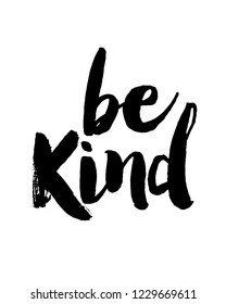 Motivational quotes design vector in brush typography lettering design vector for be kind