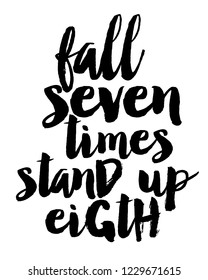 Motivational quotes design vector in brush typography lettering design vector for fall seven times stand up eight