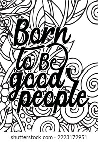 Motivational quotes and a flower coloring page for adults and kids, a flower coloring background page, etc.