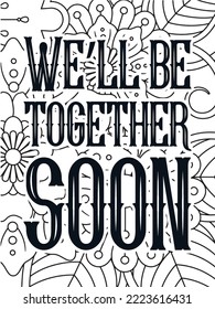Motivational quotes and a flower coloring page for adults and kids, a flower coloring background page, etc.
