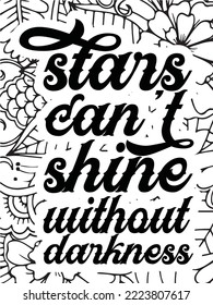 Motivational quotes and a flower coloring page for adults and kids, a flower coloring background page, etc.
