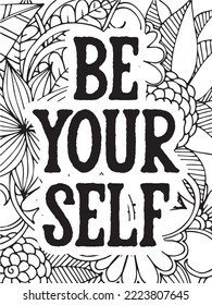 Motivational quotes and a flower coloring page for adults and kids, a flower coloring background page, etc.
