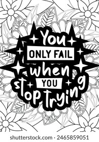 Motivational Quotes Flower Coloring Page Beautiful black and white illustration for adult coloring book