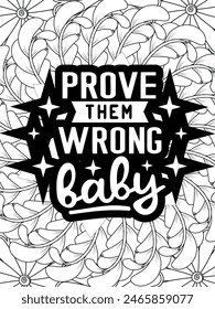 Motivational Quotes Flower Coloring Page Beautiful black and white illustration for adult coloring book