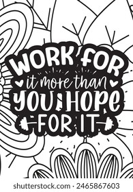 Motivational Quotes Flower Coloring Page Beautiful black and white illustration for adult coloring book