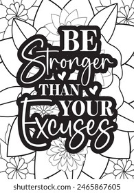 Motivational Quotes Flower Coloring Page Beautiful black and white illustration for adult coloring book