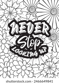 Motivational Quotes Flower Coloring Page Beautiful black and white illustration for adult coloring book