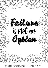 Motivational Quotes Flower Coloring Page Beautiful black and white illustration for adult coloring book