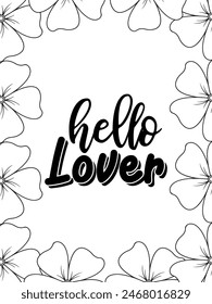 Motivational Quotes Flower Coloring Page Beautiful black and white illustration for adult coloring book