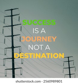 Motivational quotes highlights with scenic background, inspirational quotes, positive. success is a journey not a destination. encouraging, success quotes, motivation to succeed