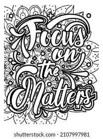 Motivational quotes lettering coloring page, inspirational quotes coloring book page design, coloring page design.