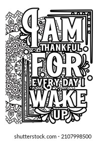 Motivational quotes lettering coloring page, inspirational quotes coloring book page design, coloring page design.