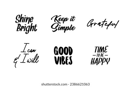 Motivational quotes. Lettering design. Inspirational phrases. Positive thinking. Love yourself and good vibes.