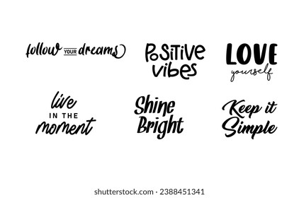 Motivational quotes. Lettering design. Inspirational phrases. Positive thinking. Love yourself and good vibes.