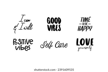 Motivational quotes. Lettering design. Inspirational phrases. Positive thinking. Love yourself and good vibes.