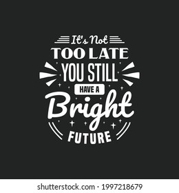 Motivational quotes lettering typography design. Lettering Hand written style.
