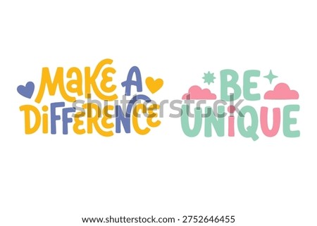 Motivational Quotes Make a Difference and Be Unique, Pastel Typography with Heart and Cloud Icons Flat Vector Illustration
