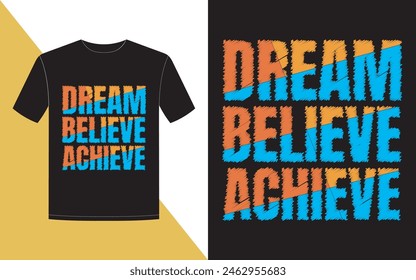 Motivational quotes, modern typography, and t-shirt design.