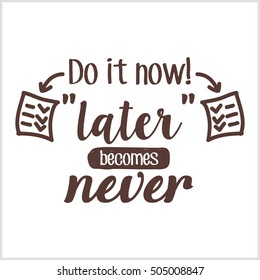 Motivational quotes, Poster on the wall to motivate us. 