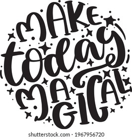 Motivational Quotes Round Hand Lettering Poster Make Today Amazing