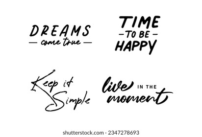 Motivational quotes. Set of hand written inspirational messages. Calligraphic lettering positive phrases.