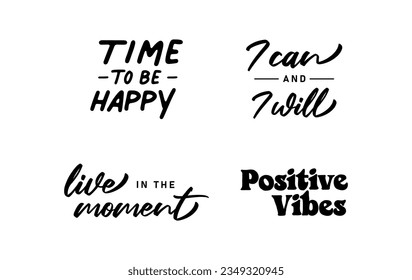 Motivational quotes. Set of hand written inspirational messages. Calligraphic lettering positive phrases.