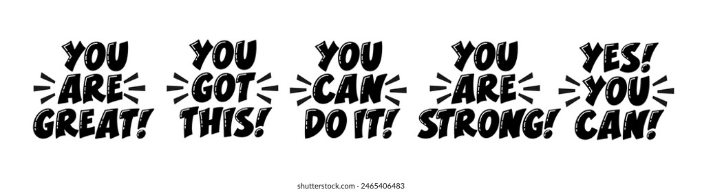 Motivational Quotes Set. Inspirational Phrase for Success Achieving. You Can Do This, You Are Great, You Are Strong, You Got This Slogans. Bold Vector Hand Lettering.