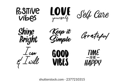 Motivational quotes. Set of positive vibes messages. Love yourself, be grateful, live the moment.