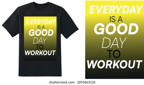 Motivational quotes shirt design.super exclusive Print ready colorful gym,workout,fitness tees  t shirt design or gym t shirt design for boys and girls, Ai file, vector file. black t shirts