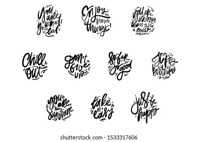 Motivational quotes st. Take it easy. Chill out. Just be happyHand lettering illustration for your design