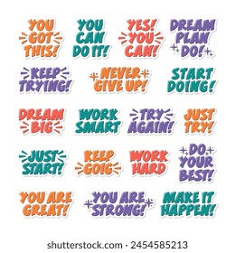 Motivational Quotes Sticker Set. Inspirational Short Phrases Collection. Try Again, Never Give Up, Do Your Best, Start Doing, You Are Great, Yes You Can, Work Hard Handwritten Slogans.